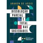 Dissolução Parcial E Total Das Sociedades - RT - Revista dos Tribunais