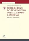 Distribuição do Rendimento, Desigualdade e Pobreza: Portugal nos anos 90 br N.º 5 da Colecção - ALMEDINA MATRIZ