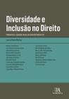 Diversidade e Inclusão no Direito: Promovendo a Equidade Racial na Advocacia Brasileira