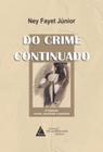 Do crime continuado - LIVRARIA DO ADVOGADO