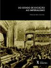 Do Estado de Exceção ao Imperialismo - Estratégias Teóricas de Carl Schmitt na República de Weimar - LIBER ARS