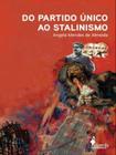 Do partido único ao stalinismo