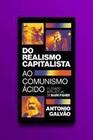 Do Realismo Capitalista ao Comunismo Ácido - O legado de Mark Fisher Sortido