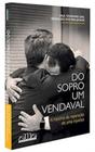 Do Sopro, Um Vendaval - a História Da Reparação De Uma Injustiça - AMANUENSE LIVROS