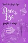 Doce de Lira. Poesia À Mesa - Giz