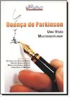 Doenca de parkinson: uma visao multidisciplinar - PULSO EDIT