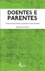 Doentes e parentes: composicoes de governo na estrategia saude da familia - ALAMEDA CASA EDITORIAL