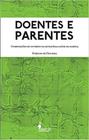 Doentes e parentes: composicoes de governo na estrategia saude da familia - ALAMEDA CASA EDITORIAL