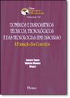 Domínios e Dispositivos Técnicos, Tecnológicos e das Tecnologias e ( m ) Discurso: A Formação dos Conceitos - Vol.12