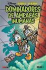 DONALD E PENINHA - DOMINADORES DE AMEAçAS INUMANAS - PANINI BRASIL