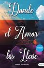 Donde el amor los lleve - AVANT Editorial