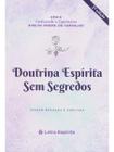 Doutrina Espírita Sem Segredo Sortido