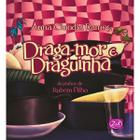 Draga-mor e Draguinha Anna Claudia Ramos Editora Zit