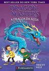 Dragon masters a dragoa da agua - FUNDAMENTO