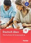 DT.UEBEN Wortschatz.& Grammatik. B1: Buch - EDITORA HUEBER