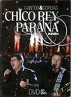 DVD + CD Chico Rey Parana - Cantos & Cordas Acústico