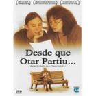 DVD Desde Que Otar Partiu - Melhor Filme Festival de Cannes