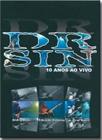 Dvd dr sin - 10 anos ao vivo