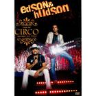 DVD Edson e Hudson Faço um Circo pra Você Ao Vivo