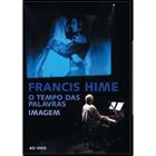 DVD Francis Hime - O Tempo das Palavras Imagem