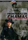 Dvd Fronteiras Em Chamas - Jhonny Mack Brown - Classic Line