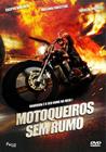 DVD Motoqueiros Sem Rumo - FOCUS