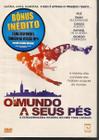 Dvd O Mundo A Seus Pés