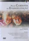 DVD - Pelos Caminhos da Evangelização