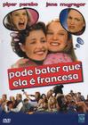 DVD Pode Bater que Ela é Francesa - PiperPerabo JaneMcGregor