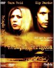 DVD Relação Perigosa Tara Reid e Kip Pardue