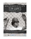 DVD Tim Lopes - Histórias De Arcanjo - EUROPA