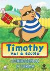 DVD Timothy - Vai à Escola - Conhecendo a Turma