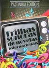 DVD Trilhas Sonoras de Novelas Internacionais