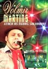 DVD - Volmir Martins - Ataca as éguas, Salvador!
