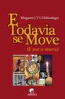 E todavia se move (e por si muove) - EDIPUC-RS