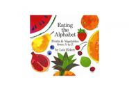 Eating the alphabet - HOUGHTON MIFFLIN HARCOURT