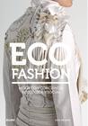 Eco Fashion-Moda Con Conciencia Ecológica Y Social