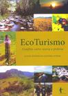 Eco Turismo: Conflito Entre Teoria e Prática