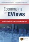 Econometria com EViews - Guia essencial de conceitos e aplicações - Saint Paul Editora