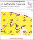 Economia cafeeira, a - BRASILIENSE