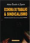 Economia de Trabalho e Sindicalismo: Escritos Avulsos