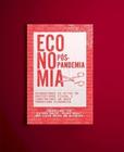 Economia Pós - Pandemia - AUTONOMIA LITERARIA                               