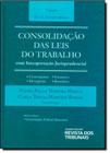 Edição antiga - Consolidação Das Leis do Trabalho Com Interpretação Jurisprudencial - Col. Lei & Jurisprudência