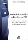 Edição antiga - Mediação & Judiciário No Brasil e Nos Estados Unidos - Col. Masc - Vol. 1 - Gazeta Jurídica