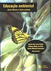 Educacao ambiental: varios olhares e varias praticas
