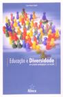 Educacao E Diversidade - Um Projeto Pedagogico Na... - EDITORA ALINEA