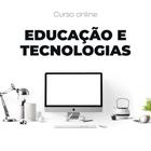 Educação e Tecnologias - Gokursos