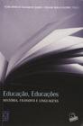 Educacao, Educacoes: Historia, Filosofia e Linguag