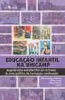 Educação Infantil na Unicamp: Experiências Entretecidas no Contexto de Uma Política de Formação Cont - Paco Editorial