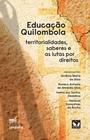 Educação Quilombola: Territorialidades, Saberes e as Lutas por Direitos - JANDAIRA